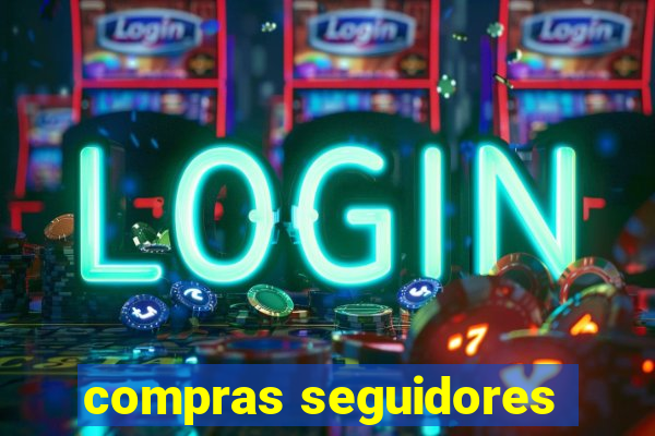 compras seguidores